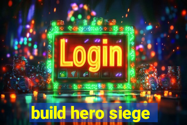 build hero siege